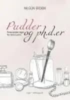 PUDDER OG PH.D.ER - FEMINISTISKE DIGTE FRA MINE TYVERE af Nilgün Erdem