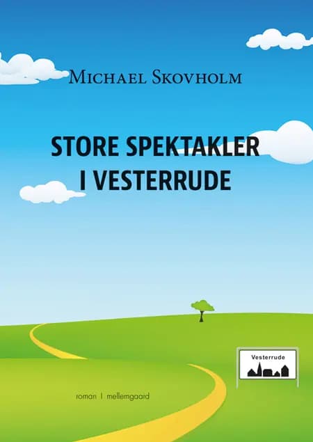 Store spektakler i Vesterrude af Michael Skovholm