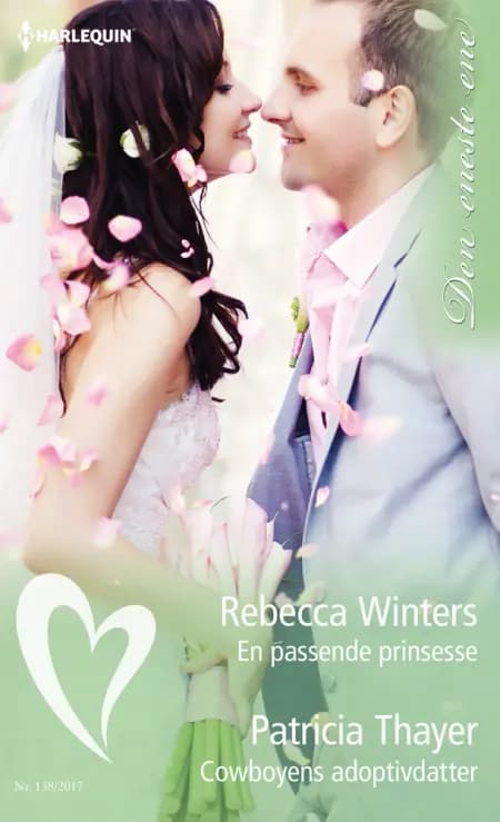 En passende prinsesse/Cowboyens adoptivdatter af Rebecca Winters