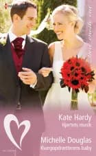 Hjertets musik/Kvægopdrætterens baby af Kate Hardy og Michelle Douglas
