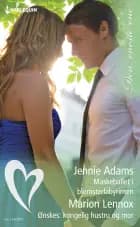 Maskeballet i blomsterlabyrinten/Ønskes: kongelig hustru og mor af Jennie Adams og Marion Lennox