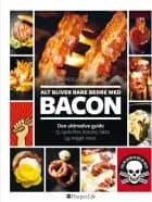 Alt bliver bare bedre med bacon af Christopher Sjuve