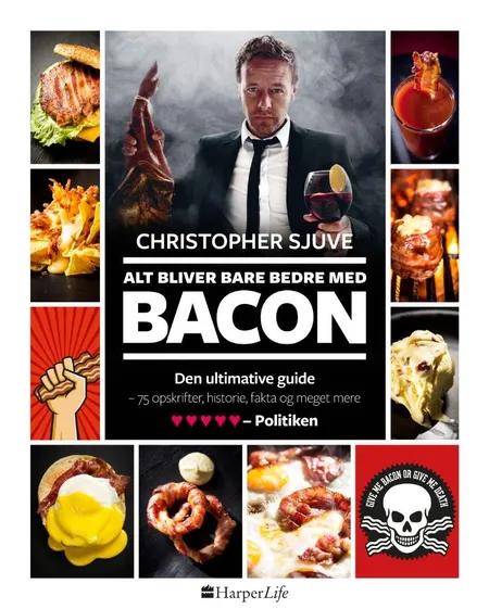 Alt bliver bare bedre med bacon af Christopher Sjuve