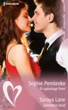 Et uplanlagt frieri/Soldatens brud af Sophie Pembroke og Soraya Lane