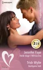 Hede dage i Mirraccino / Storbyens helt af Jennifer Faye og Trish Wylie