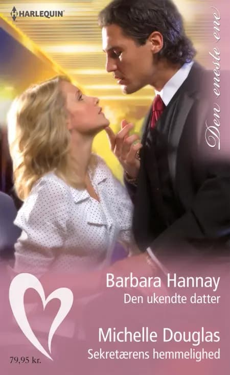 Den ukendte datter/Sekretærens hemmelighed af Barbara Hannay