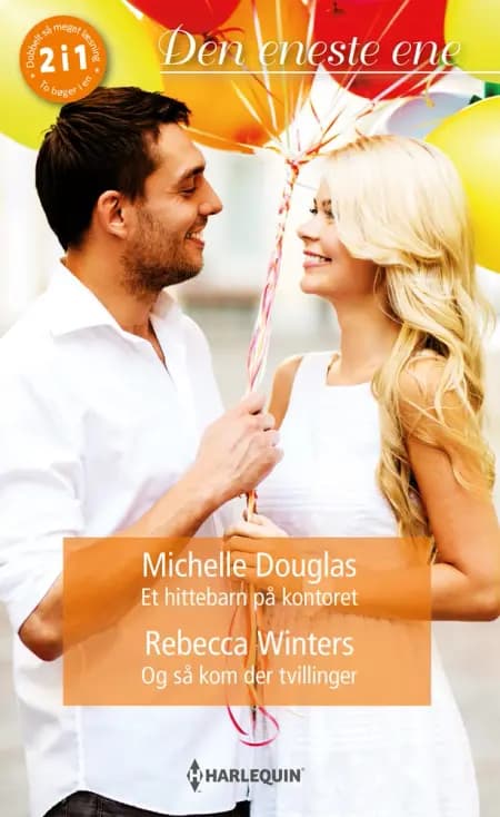 Et hittebarn på kontoret/Og så kom der tvillinger af Rebecca Winters