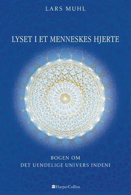 Lyset i et menneskes hjerte af Lars Muhl