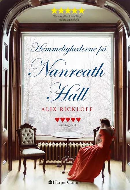 Hemmelighederne på Nanreath Hall af Alix Rickloff