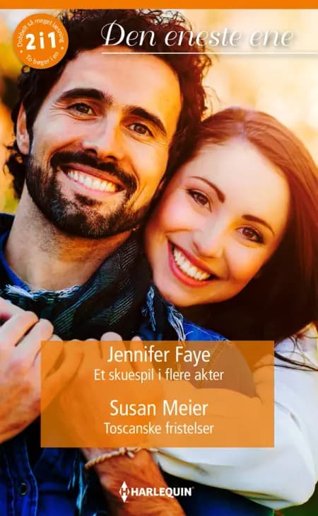 Et skuespil i flere akter / Toscanske fristelser af Jennifer Faye