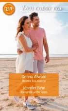 Hendes livs eventyr / Romantik under solen af Donna Alward og Jennifer Faye