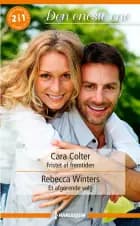 Fristet af fremtiden / Et afgørende valg af Cara Colter og Rebecca Winters