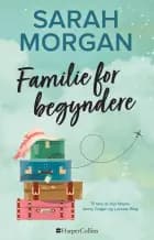 Familie for begyndere af Sarah Morgan