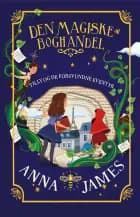 Tilly og de forsvundne eventyr af Anna James