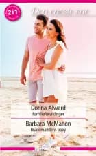 Familieforviklinger / Brandmandens baby af Donna Alward og Barbara McMahon