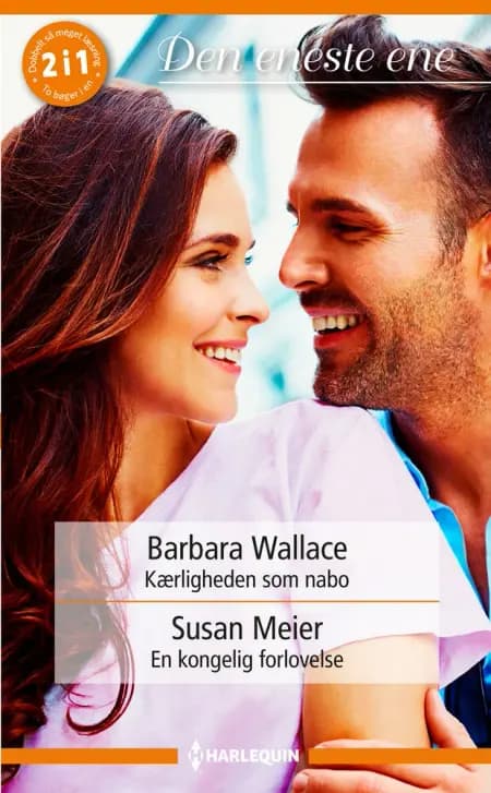 Kærligheden som nabo / En kongelig forlovelse af Susan Meier