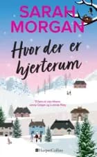 Hvor der er hjerterum af Sarah Morgan