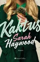 Kaktus af Sarah Haywood