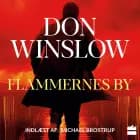 Flammernes by af Don Winslow