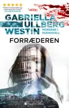Forræderen af Gabriella Ullberg Westin