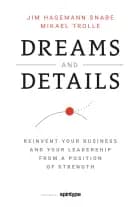 Dreams and Details af Jim Hagemann Snabe og Mikael Trolle