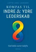 Kompas til Indre og Ydre Lederskab af Lotte Juul Lauesen