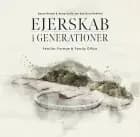 Ejerskab i generationer af Søren Brandi og Anne-Sofie van den Born Rehfeld