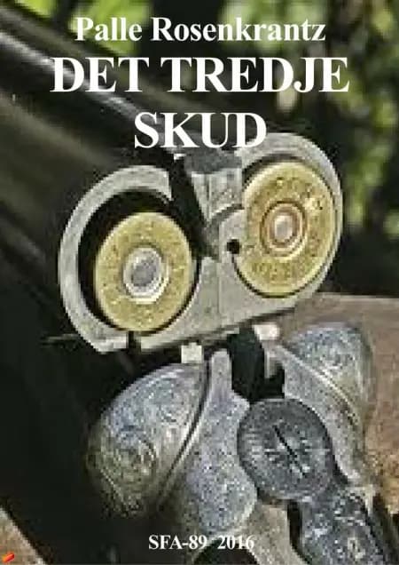 Det tredie skud af Palle Rosenkrantz