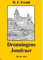 Dronningens Jomfruer af Herman Frederik Ewald