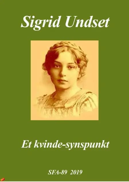 Et kvindes-ynspunkt af Sigrid Undset