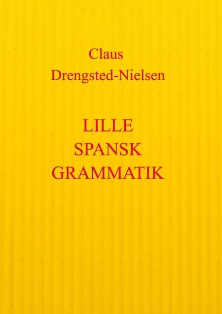 Lille spansk grammatik af Claus Drengsted-Nielsen