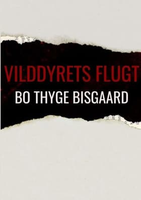Vilddyrets Flugt af Bo Thyge Bisgaard