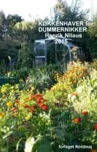 KØKKENHAVER for DUMMERNIKKER af Henrik Nilaus