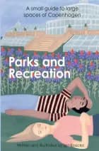 Parks and Recreation af Iga Kosicka