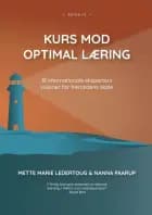 Kurs mod optimal læring af Mette Marie Ledertoug og Nanna Paarup