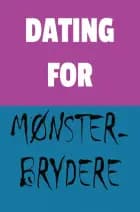 Dating for Mønsterbrydere af Mette Glargaard