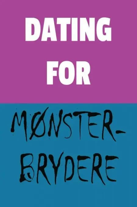 Dating for Mønsterbrydere af Mette Glargaard