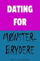 Dating for Mønsterbrydere