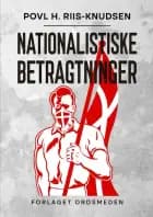 Nationalistiske betragtninger af Povl H. Riis-Knudsen