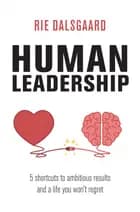 HUMAN LEADERSHIP af Rie  Dalsgaard