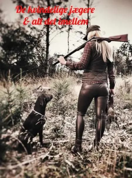 De kvindelige jægere af Sabrina Nielsen