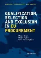 Qualification, Selection, and Exclusion in Public Procurement af Martin Burgi, Steen Treumer og Martin Trybus