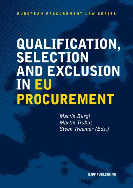Qualification, Selection, and Exclusion in Public Procurement af Martin Burgi