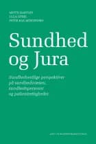 Sundhed og jura af Ulla Hybel, Mette Hartlev og Peter Bak Mortensen