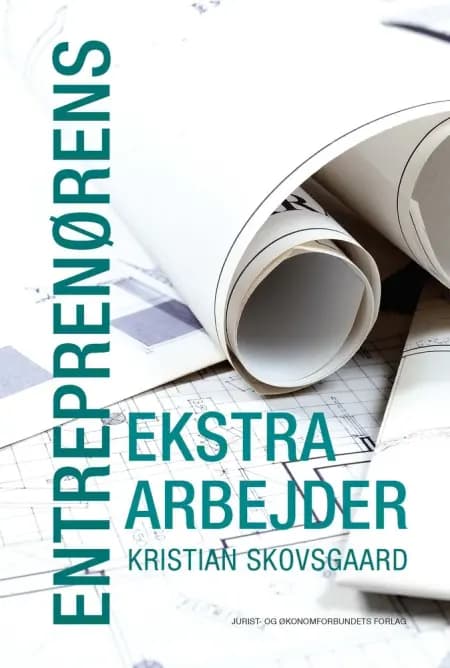 Entreprenørens ekstraarbejder af Kristian Skovsgaard
