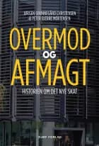 Overmod og afmagt af Jørgen Grønnegård Christensen og Peter Bjerre Mortensen