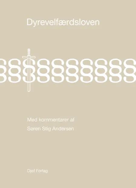 Dyrevelfærdsloven med kommentarer af Søren Stig Andersen