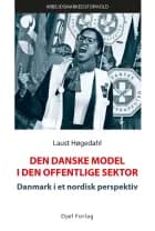 Den danske model i den offentlige sektor af Laust Kristian Høgedahl