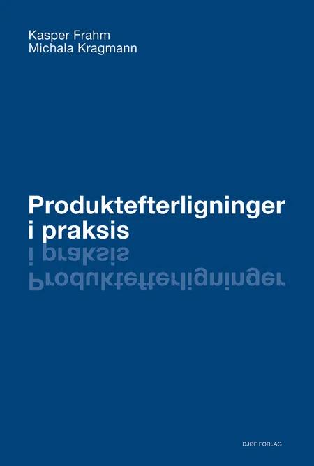 Produktefterligninger i praksis af Kasper Frahm