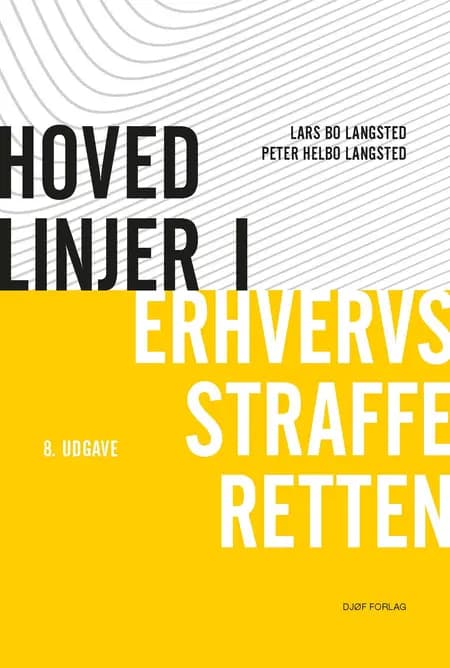 Hovedlinjer i erhvervsstrafferetten af Vagn Greve